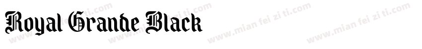 Royal Grande Black字体转换